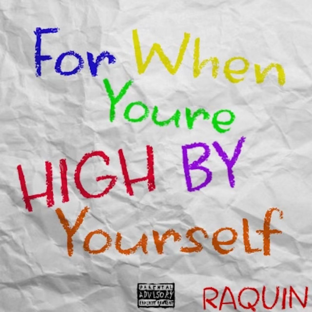 For When You're HIGH BY Yourself cover art