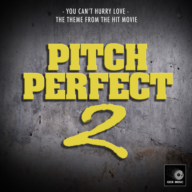 You Can't Hurry Love (From "Pitch Perfect 2") album image
