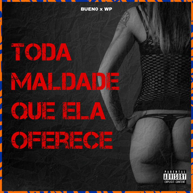 Toda Maldade Que Ela Oferece