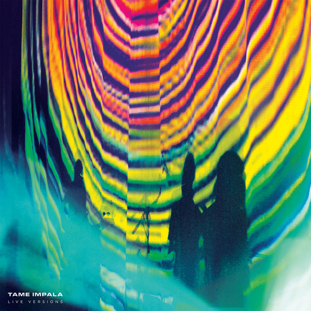 Live Versions - Album by Tame Impala | Spotify