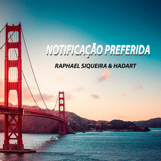 Notificação Preferida - Radio Edit