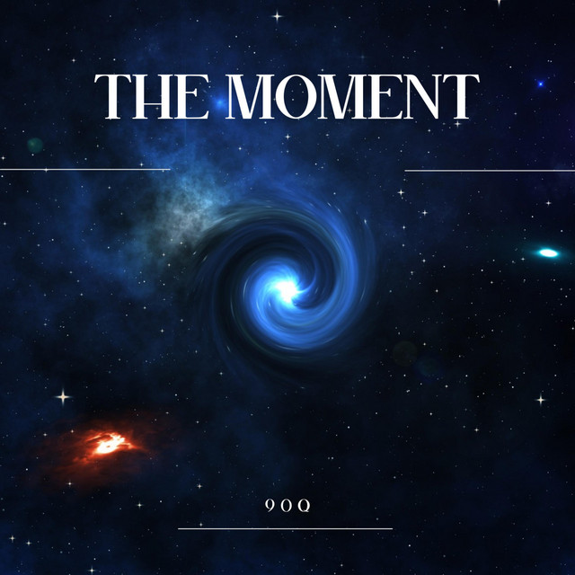 The moment - Single by 90Q | Spotify