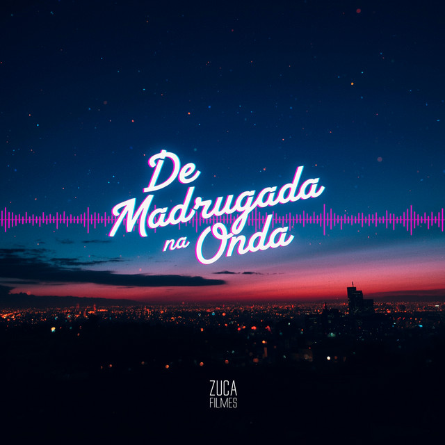 De Madrugada na Onda