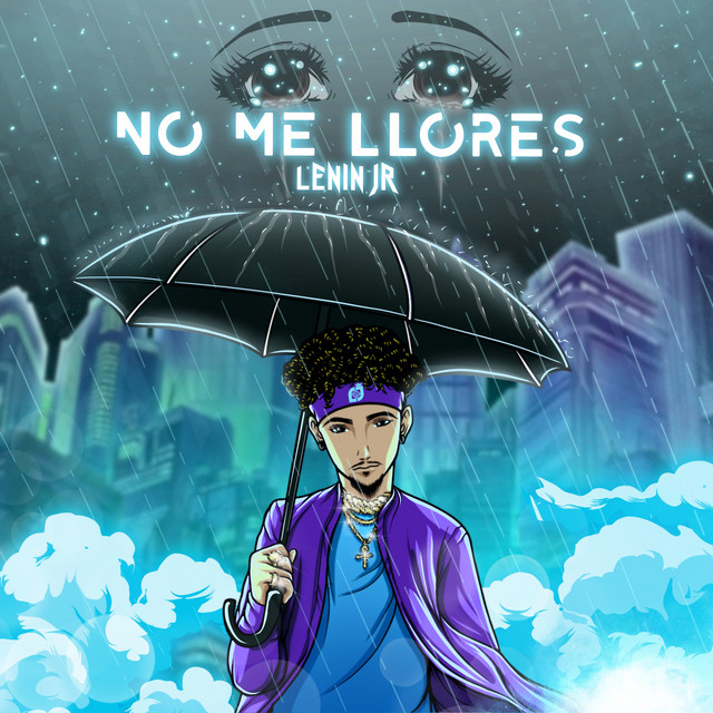 No Me Llores - Single by Lenin Jr | Spotify