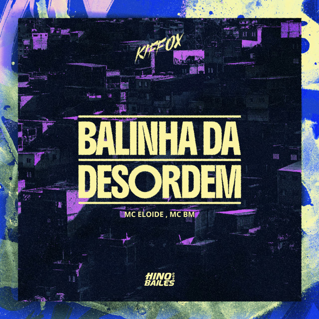 Balinha da Desordem