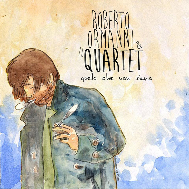 Roberto Ormanni & il Quartet