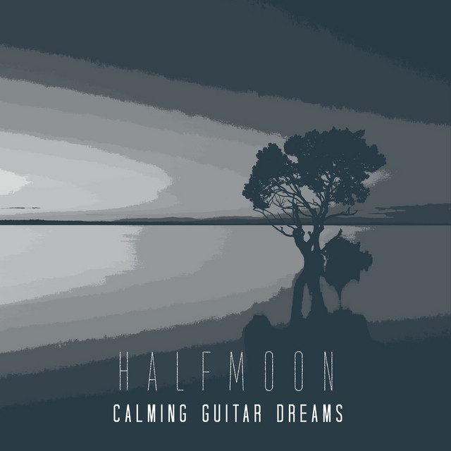 Halfmoon: Calming Guitar Dreams cover art