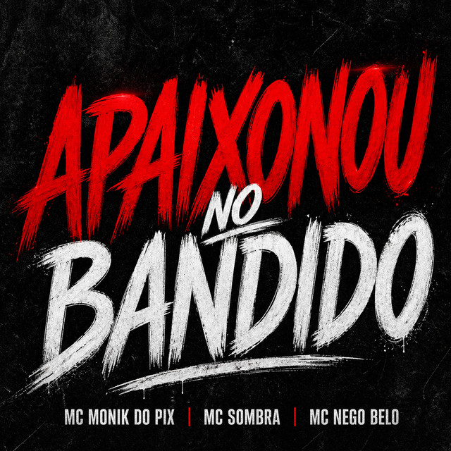 APAIXONOU NO BANDIDO