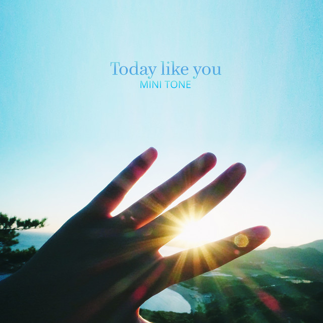 Today That Resembles You - Album by Mini Tone | Spotify