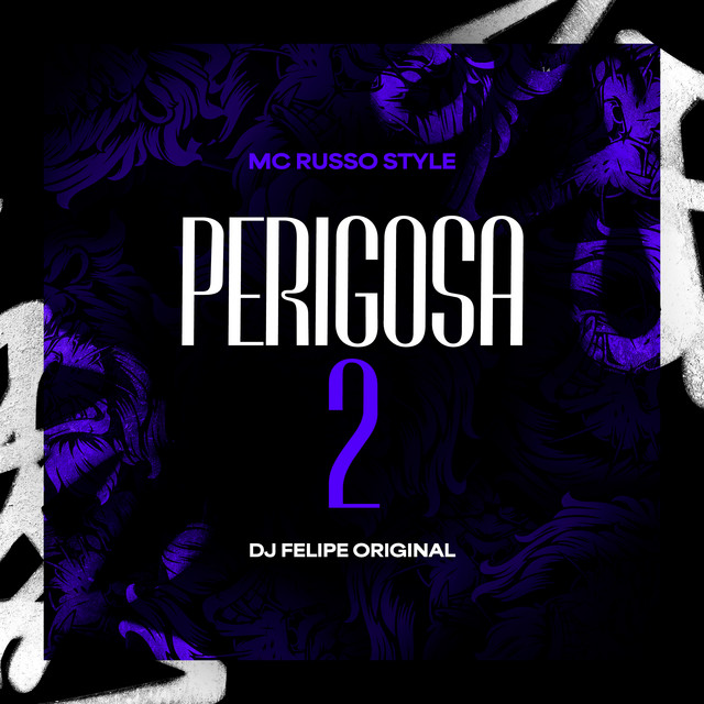 Perigosa 2