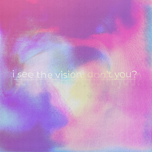 i see the vision! don't you? cover art