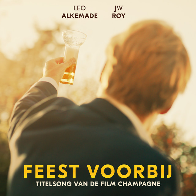 Feest Voorbij - Titelsong van de film Champagne
