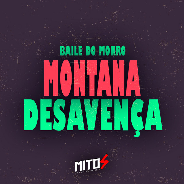 Baile Do Morro - Montana Desavença