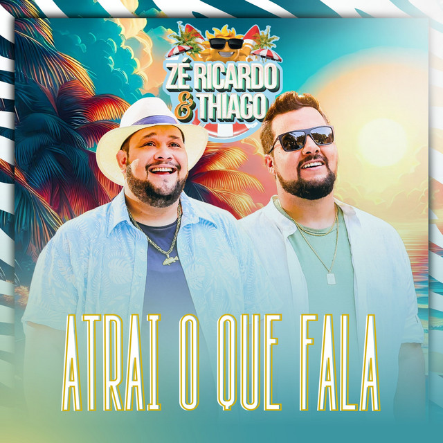 Atrai o Que Fala by Zé Ricardo & Thiago