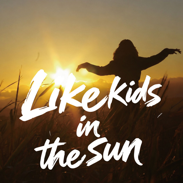 Like Kids In The Sun cover