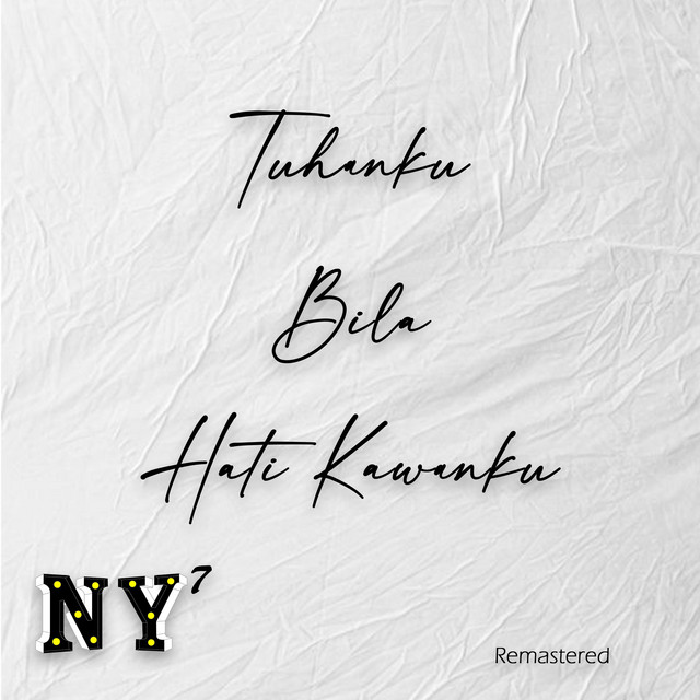 Tuhanku Bila Hati Kawanku Remastered cover art