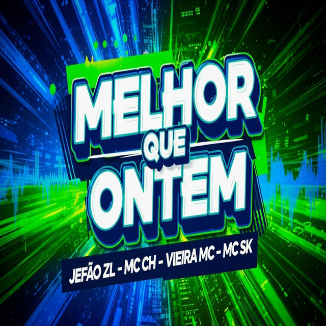 MELHOR QUE ONTEM