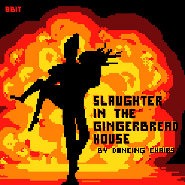 Slaughter in the Gingerbread House (8 Bit Version) (single)
