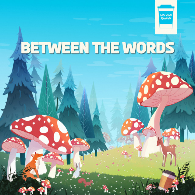 Between The Words