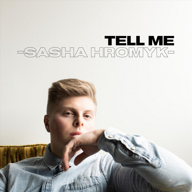 Обкладинка: Tell Me — Sasha Hromyk