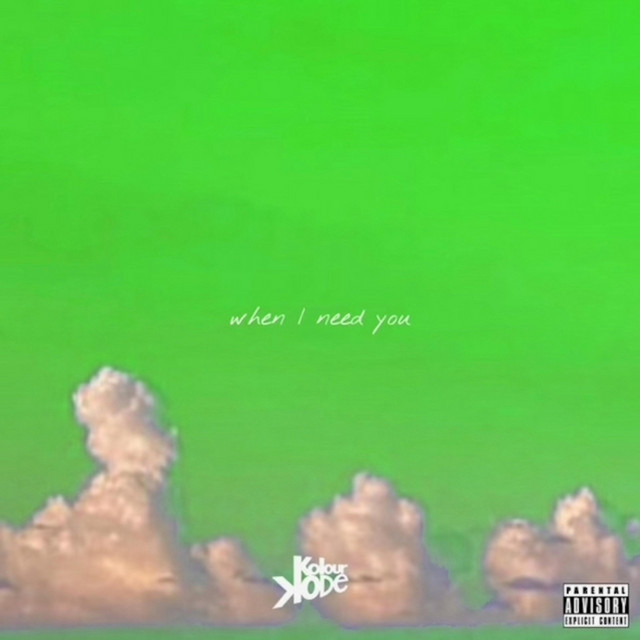 when I need you - Kolour Kode Remix