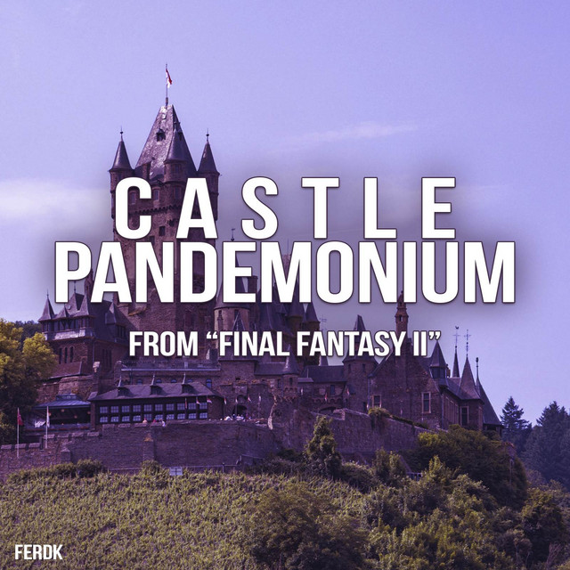 Castle Pandemonium (From "Final Fantasy II") [Metal Version] artwork