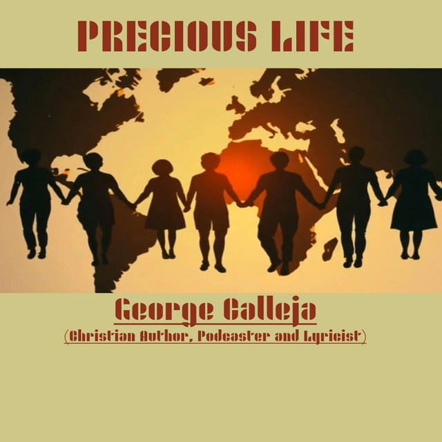 George Calleja – PRECIOUS LIFE