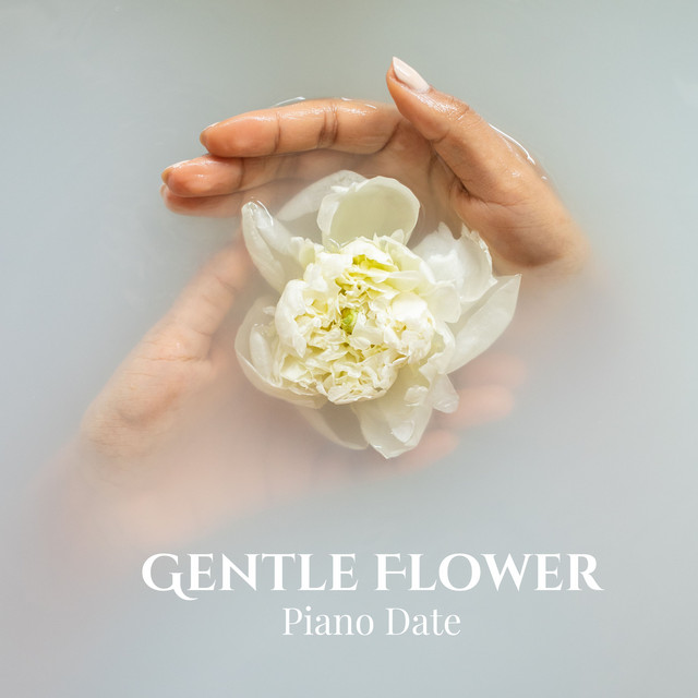 Обкладинка: Gentle Flower — Piano Date