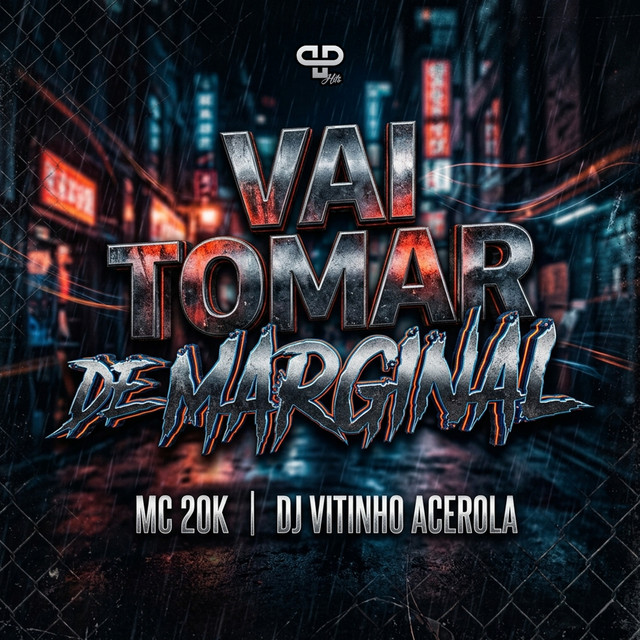Vai Tomar de Marginal
