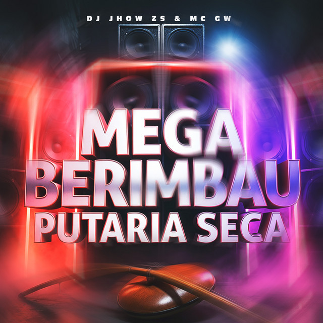 Mega Berimbau Putaria Seca