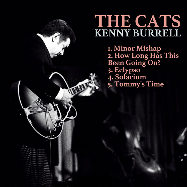 The Cats ‑「Album」by Kenny Burrell | Spotify