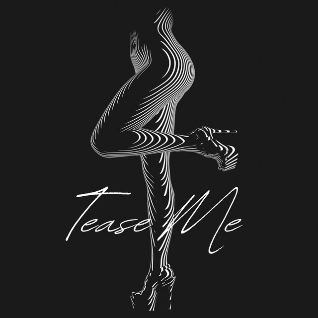 Tease Me