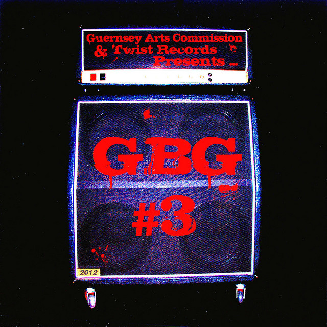 Guernsey Arts Commission & Twist Records Presents...G.B.G #3 cover