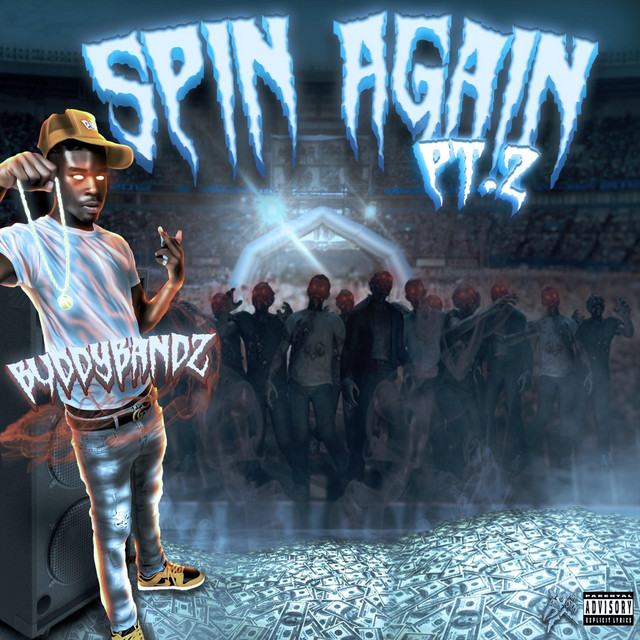 Spin Again, Pt. 2 - Single by Buddy Bandz | Spotify