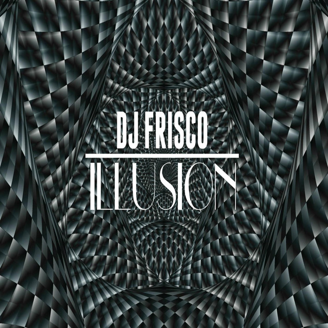 Обкладинка: Illusion — Dj Frisco