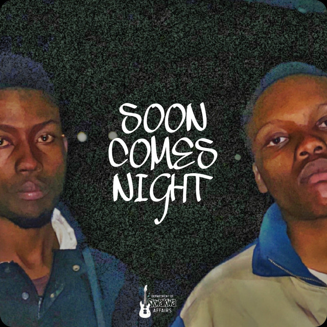 Soon Comes Night