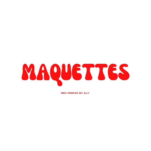 MAQUETTES cover art