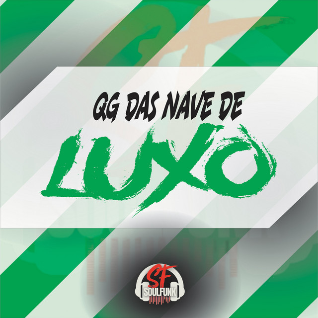 Qg das Nave de Luxo