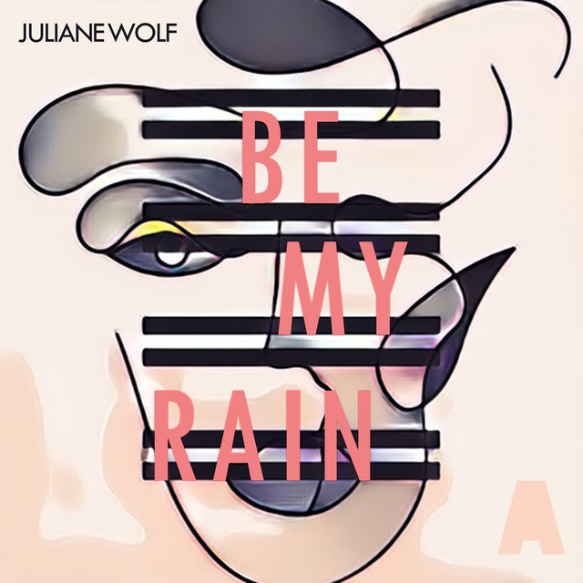 Be My Rain album art