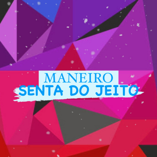 Senta do Jeito Maneiro