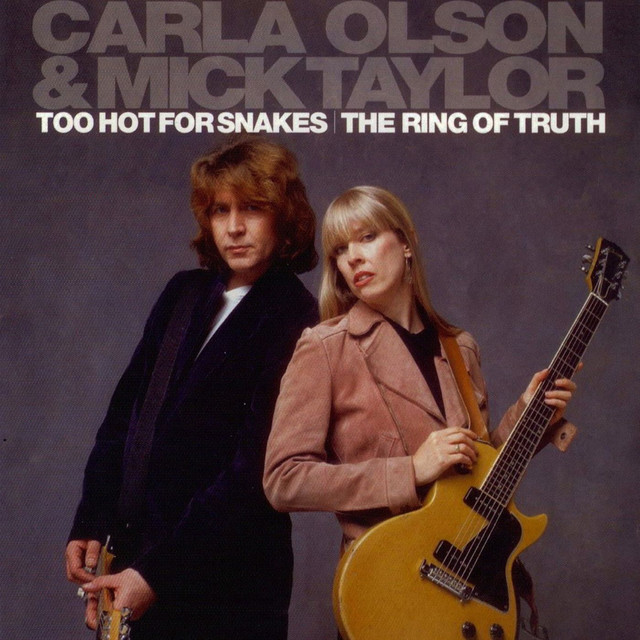 Too Hot For Snakes / The Ring Of Truth – Album von Carla Olson and 