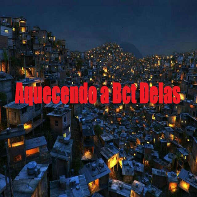 Aquecendo a Bct Delas