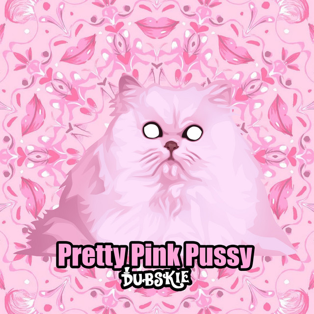 Pretty Pink Pussy - song and lyrics by Dubskie | Spotify