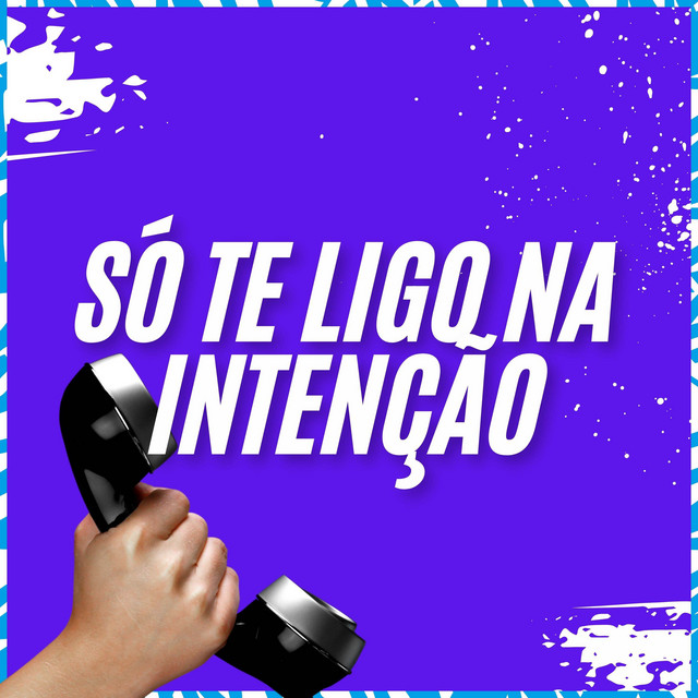 Só te Ligo na Intenção