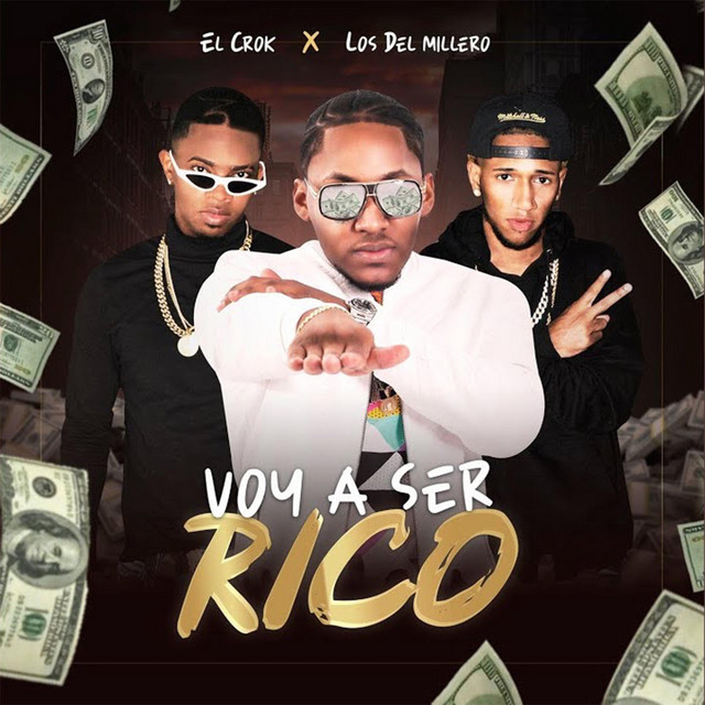 Voy a Ser Rico - Single by El Crok | Spotify
