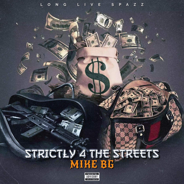 Strictly 4 Da Streetz - Album by Mike BG | Spotify