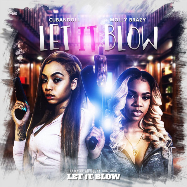 Let It Blow (feat. Molly Brazy)