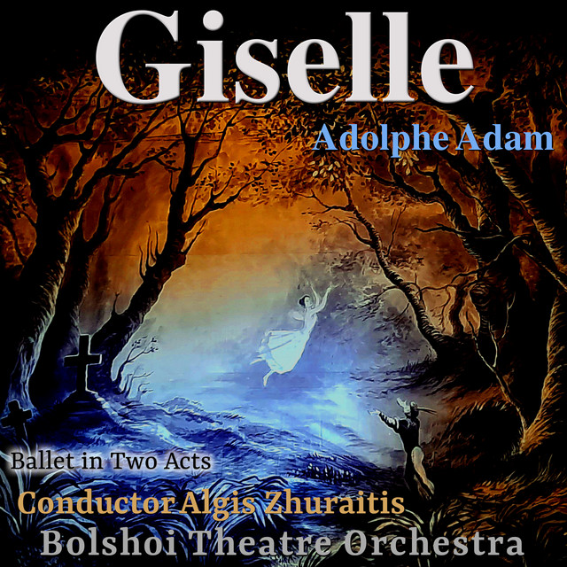 Adolphe Adam: Giselle, Ballet in Two Acts cover art