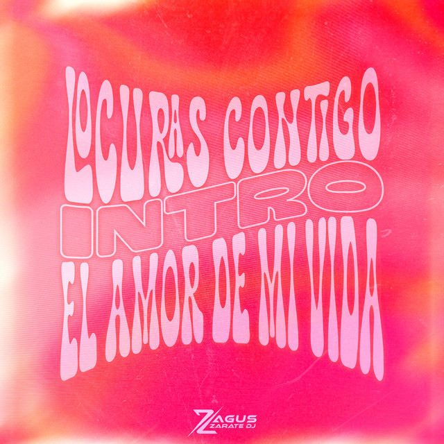 Locuras Contigo (Intro El Amor de mi Vida)