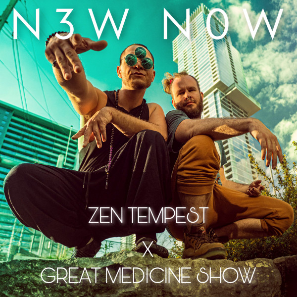 N3W N0W - Single by Zen Tempest | Spotify